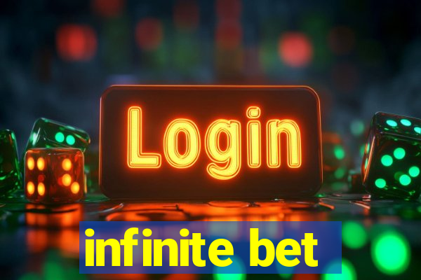 infinite bet